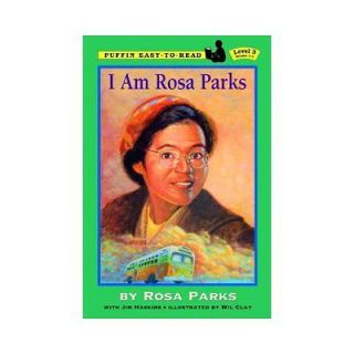 NEW I Am Rosa Parks   Parks, Rosa/ Clay, Wil (ILT)/ Has