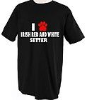 IRISH RED AND WHITE SETTER DOG DOGS LOVE PET PAW T SHIRT TEE SHIRT