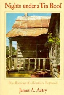 Nights under a Tin Roof by James A. Autry 1983, Hardcover