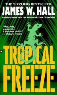 Tropical Freeze by James W. Hall 1991, Paperback