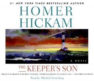 The Keepers Son by Homer H., Jr. Hickam 2003, CD, Abridged