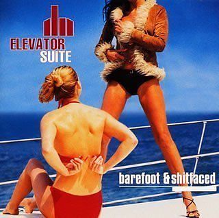 Elevator Suite  Barefoot & Shitfaced