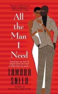 All the Man I Need by Tamara Sneed 2004, Paperback