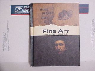 Young Peoples Story of Fine Art Hillyer & Huey 1966 Homeschool