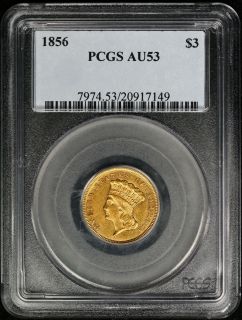 1856 INDIAN PRINCESS HEAD THREE DOLLAR GOLD PIECE $3 AU 53 PCGS