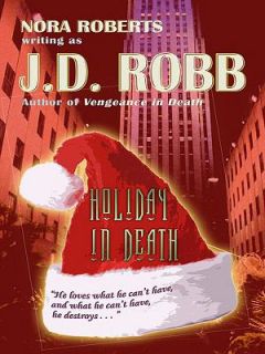 Holiday in Death by J. D. Robb 2007, Hardcover, Large Type