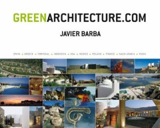 GreenArchitecture. com by Barba Javier 2010, Hardcover