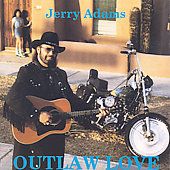 Outlaw Love by Jerry Adams CD, Jul 1995, Macola Records
