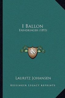 Ballon Erindringer 1893 by Lauritz Johansen 2010, Paperback