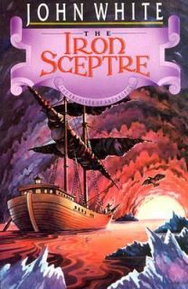 The Iron Sceptre Vol. 4 by John, Jr. White 1981, Paperback