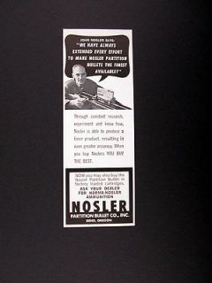 Nosler Partition Bullets Bullet John Nosler Quote 1965 print Ad 