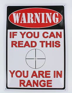 Large Tin Sign (16 3/4 x 12) Warning   You are in Range   Metal Gun 