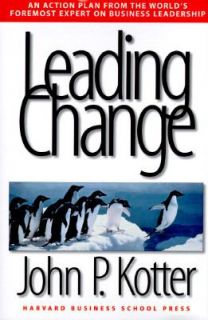 Leading Change by John P. Kotter 1996, Hardcover