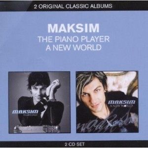 MAKSIM   CLASSIC ALBUMS THE PIANO PLAYER & A NEW WORLD 2 CD NEW 29 