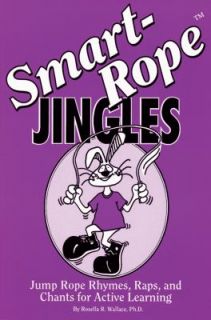 Smart Rope Jingles Jump Rope Rhymes, Raps, and Chants for Active 