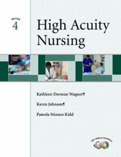 High Acuity Nursing by Karen Johnson, Pamela Stinson Kidd and Kathleen 
