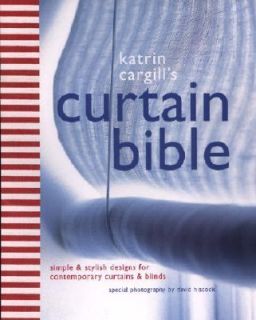 Katrin Cargills Curtain Bible Simple and Stylish Designs for 