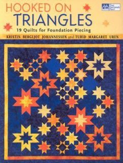 Hooked on Triangles 18 Quilts for Foundation Piecing by Kristin 
