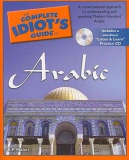 Arabic   Complete Idiots Guide by K. F. Habel and Kirk Habel 2008 