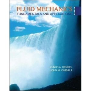Fluid Mechanics by John M. Cimbala and Y
