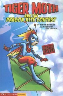 Tiger Moth and the Dragon Kite Contest by Aaron Reynolds 2006 