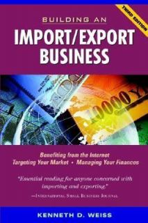 Building an Import Export Business by Kenneth D. Weiss 2002, Paperback 