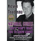 Natural Cures They Dont Want You to Know About by Kevin Trudeau 2004 