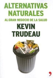   Al Gran Negocio de la Salud by Kevin Trudeau 2007, Paperback