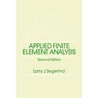 Applied Finite Element Analysis by Larry J. Segerlind (1984, Paperback 