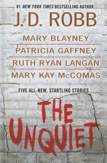 The Unquiet by J. D. Robb and Mary Blayney 2011, Hardcover, Large Type 