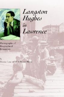 Langston Hughes in Lawrence Photographs and Biographical Resources by 