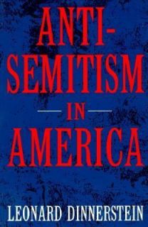 Antisemitism in America by Leonard Dinnerstein 1995, Paperback
