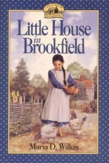 Little House in Brookfield by Maria D. Wilkes 1996, Paperback