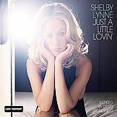 Just a Little Lovin by Shelby Lynne CD, Feb 2008, Lost Highway