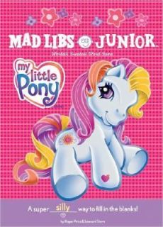 My Little Pony Mad Libs Junior by Roger Price and Leonard Stern 2005 