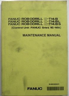 fanuc robodrill alpha t14ib 16ima maintenance manual 