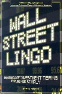 Wall Street Lingo Thousands of Investment Terms Explained Simply by 