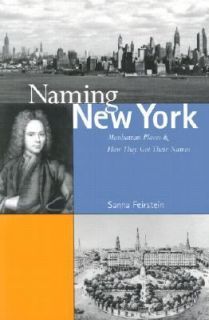 Naming New York Manhattan Places and How They Got Their Names by Sanna 