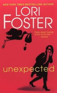 Unexpected by Lori Foster 2004, Paperback, Reprint