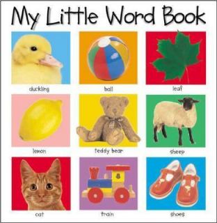 My Little Word Book by Priddy Books Staff and Roger Priddy 2004, Board 