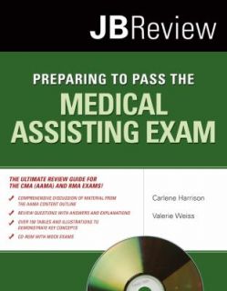 Preparing to Pass the Medical Assisting Exam by Valerie Weiss and 