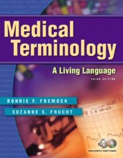 Medical Terminology A Living Language by Suzanne S. Frucht and Bonnie 