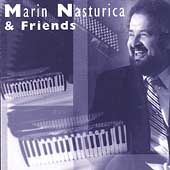 Marin Nasturica Friends by Marin Nasturica CD, Jun 1998, Lost Chart 