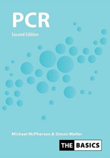 Pcr The Basics by Michael J. McPherson and Simon Geir Moller 2006 