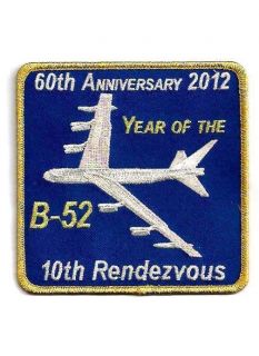 USAF Patch B 52 10th RENDEZVOUS, 60th ANNIVERSARY   YEAR OF THE B 52 