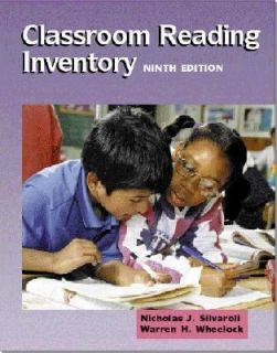 Classroom Reading Inventory by Nicholas J. Silvaroli and Warren H 