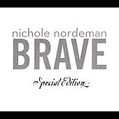 Brave Special Edition ECD by Nichole Nordeman CD, May 2005, Sparrow 