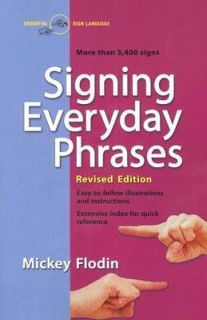 Signing Everyday Phrases by Mickey Flodin 2007, Paperback