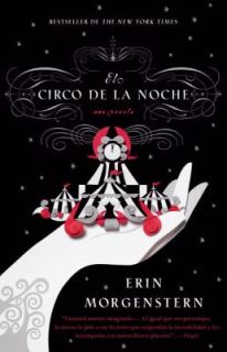 El Circo de la Noche by Erin Morgenstern 2012, Paperback