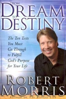   Gods Purpose for Your Life by Robert Morris 2005, Hardcover